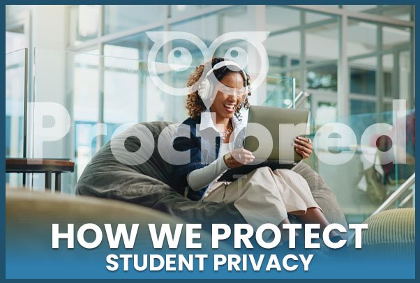 How Proctored Exam Taker Services Protect Student Privacy